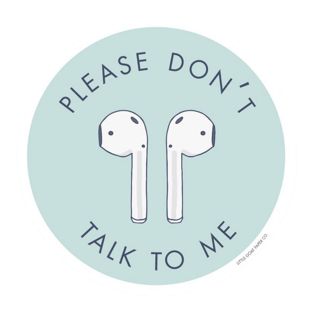 Don't Talk to Me Sticker